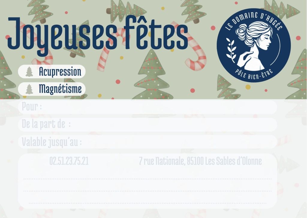 Carte de vœux de Noël avec un fond décoré de sapins et de bonbons. Les textes incluent 'Joyeuses fêtes', et des options pour 'Acupression' et 'Magnétisme'. Détails de contact et de validité en bas.