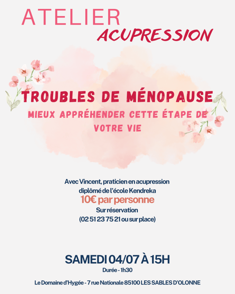 Affiche d'un atelier d'acupression sur les troubles de ménopause, avec des détails sur l'événement, le coût et la réservation.